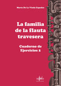 La Familia de la Flauta Travesera Cuaderno de Ejercicios 2