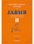 Discover music by singing J.S. Bach Vol. 2. Carbonell, J.M., Gimeno, C.