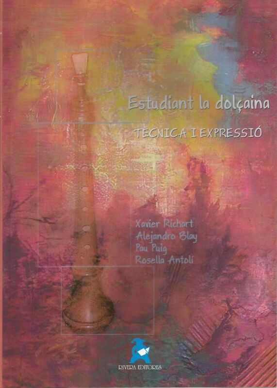 Estudiant la Dolcaina. Tecnica i Expressio. Richart, X.