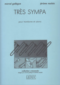 Tres Sympa, Trombone and Piano. Galiegue, M. ,Naulais, J.