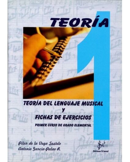 Music Theory 1 and Exercise Worksheets. Vega, P de la Garcia Palao,R.