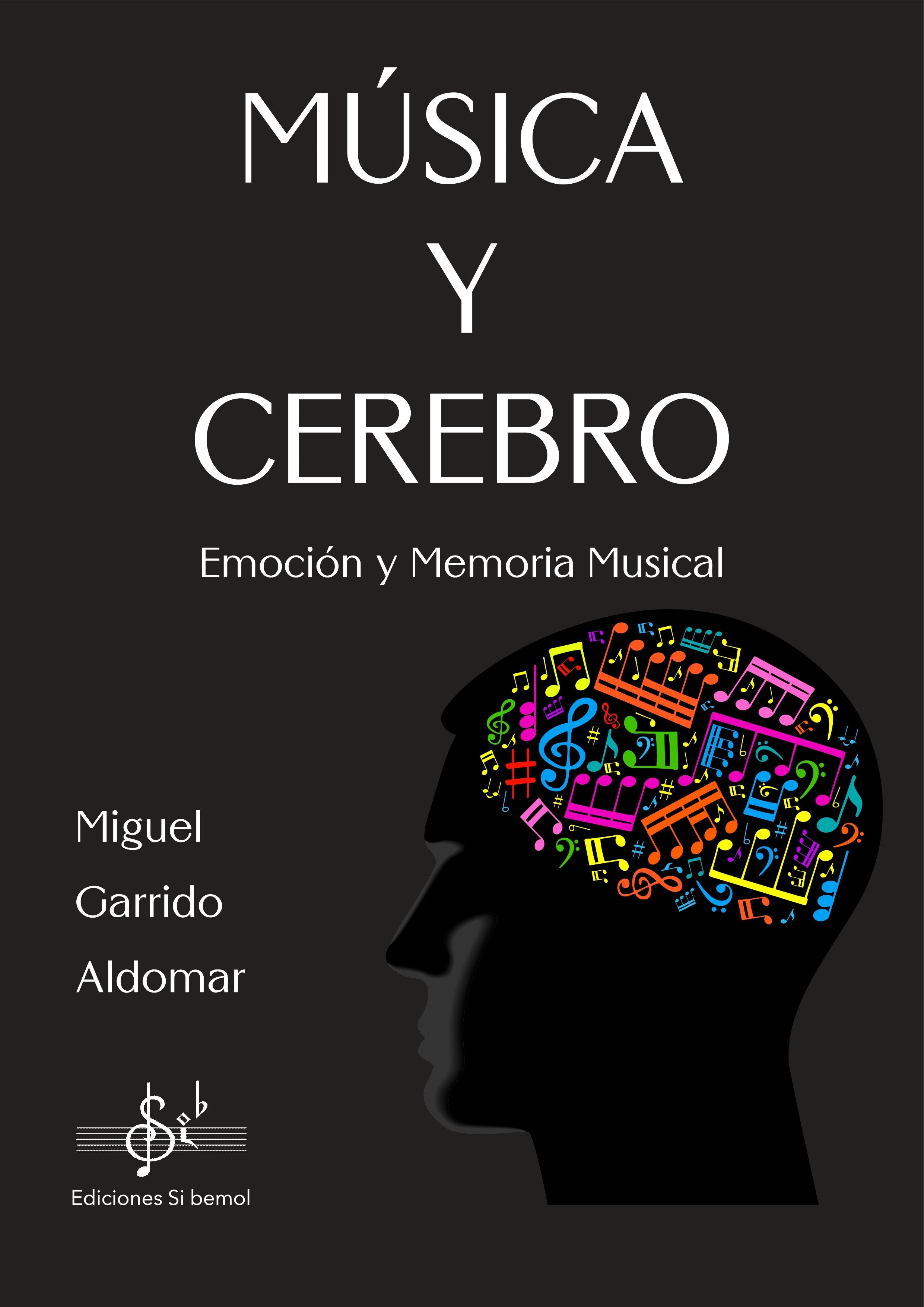 Musica y Cerebro Emocion y Memoria Musical. Garrido Aldomar, M.