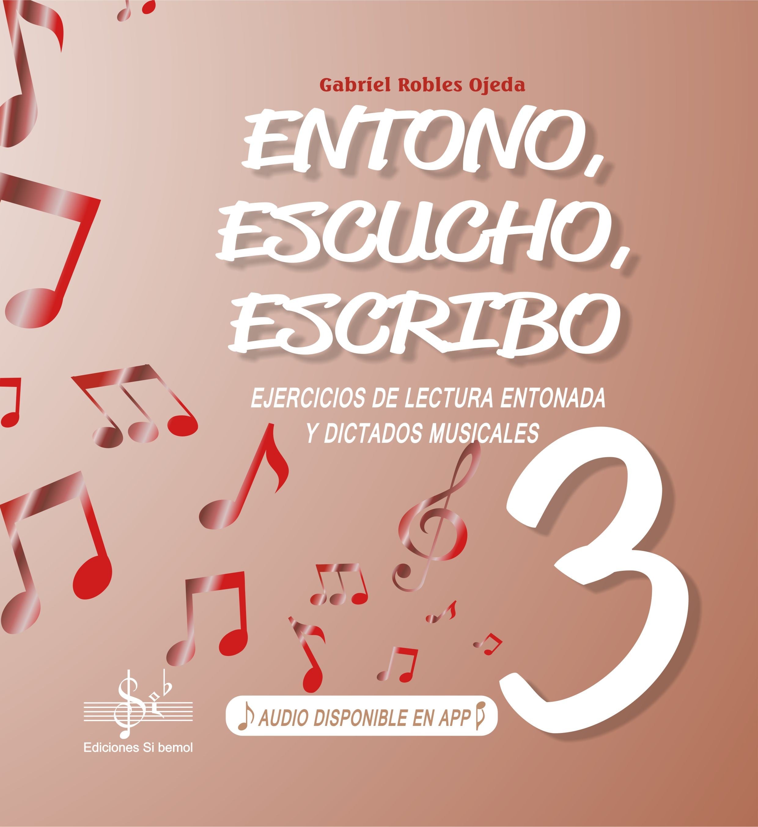 Entono, Escucho, Escribo 3 / Audio Online. Robles Ojeda, G.