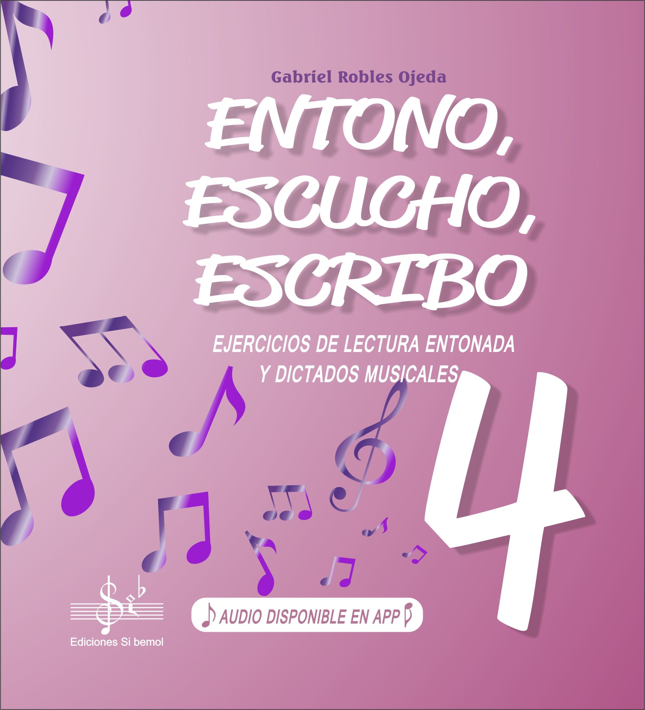 Entono, Escucho, Escribo 4 / Audio Online. Robles Ojeda, G.