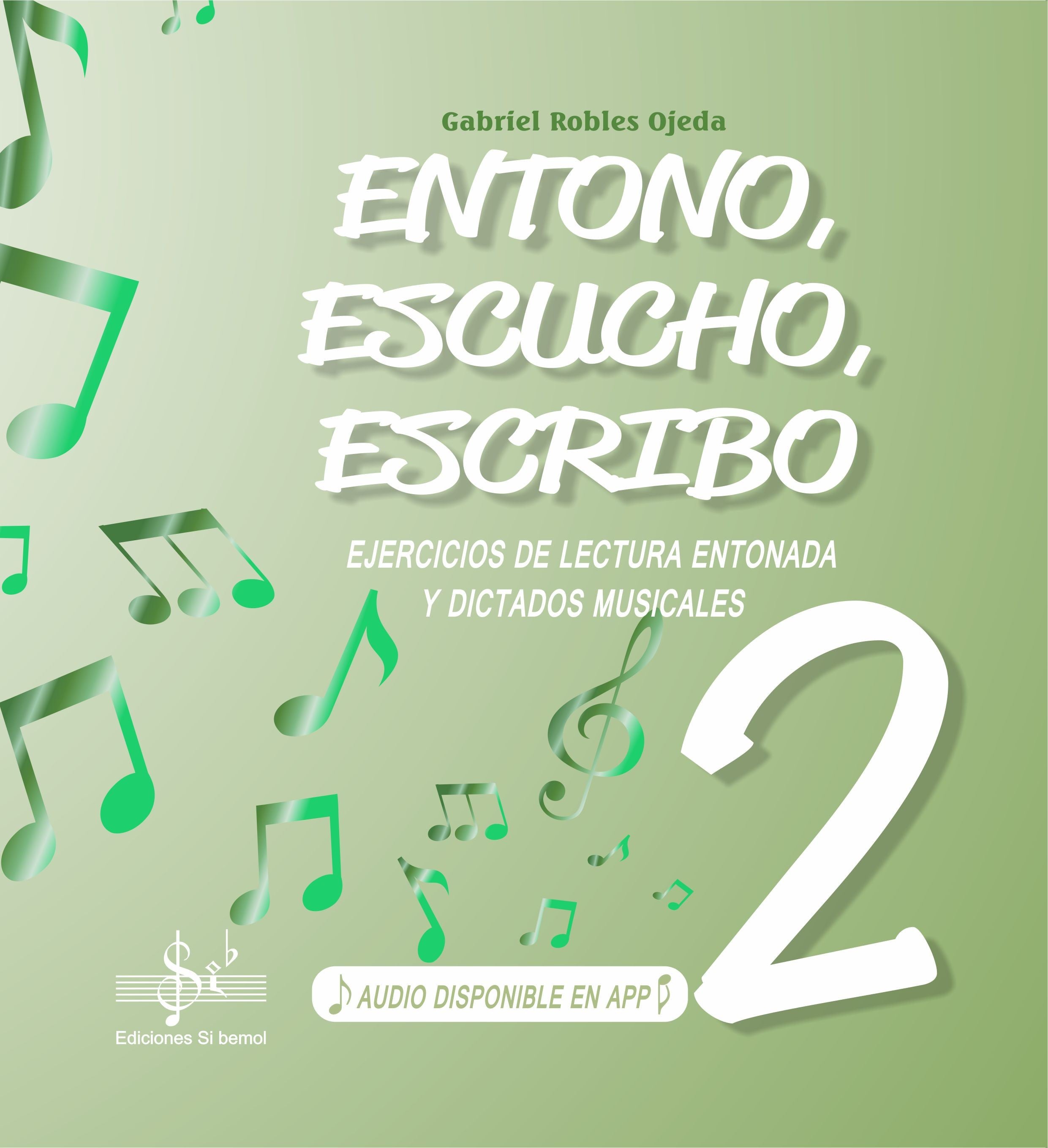 Entono, Escucho, Escribo 2 / Audio Online. Robles Ojeda, G.
