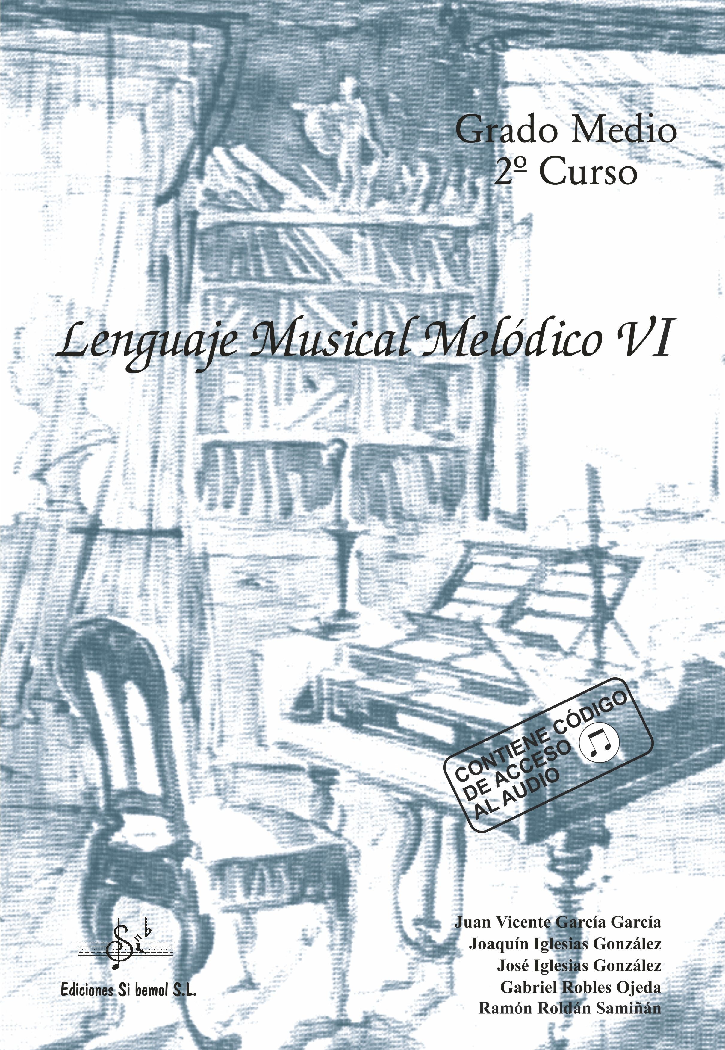 Lenguaje Musical Melodico 6 / Audio Online Grado Medio. VV. AA.