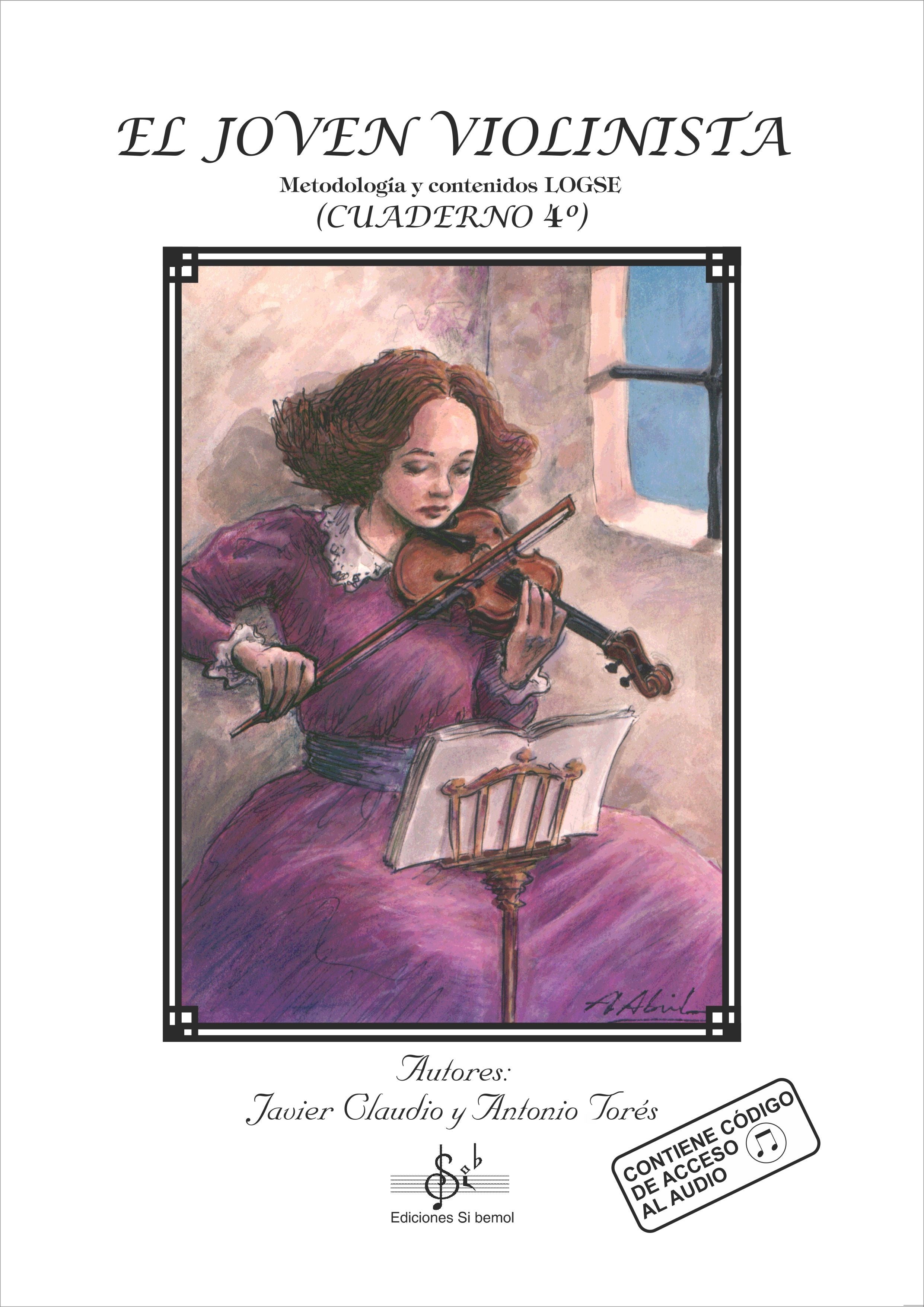 El Joven Violinista Cuaderno 4 / Audio Online. Claudio, J. - Tores, A.