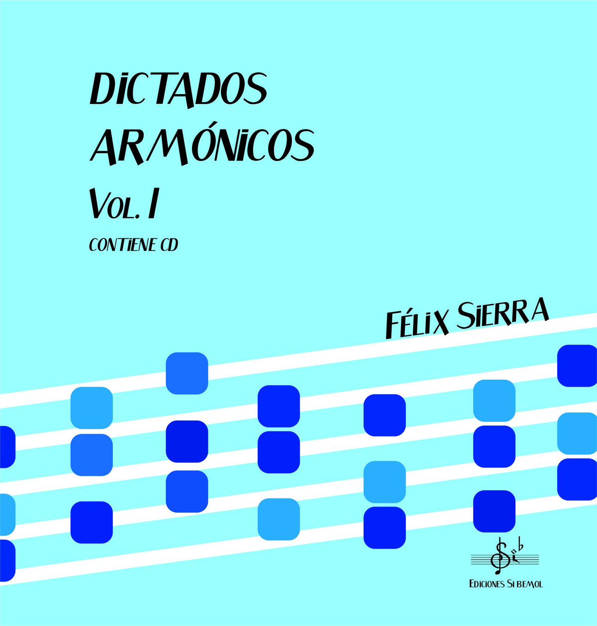 Dictados Armónicos 1 Alumno. Audio Online. Sierra, F.