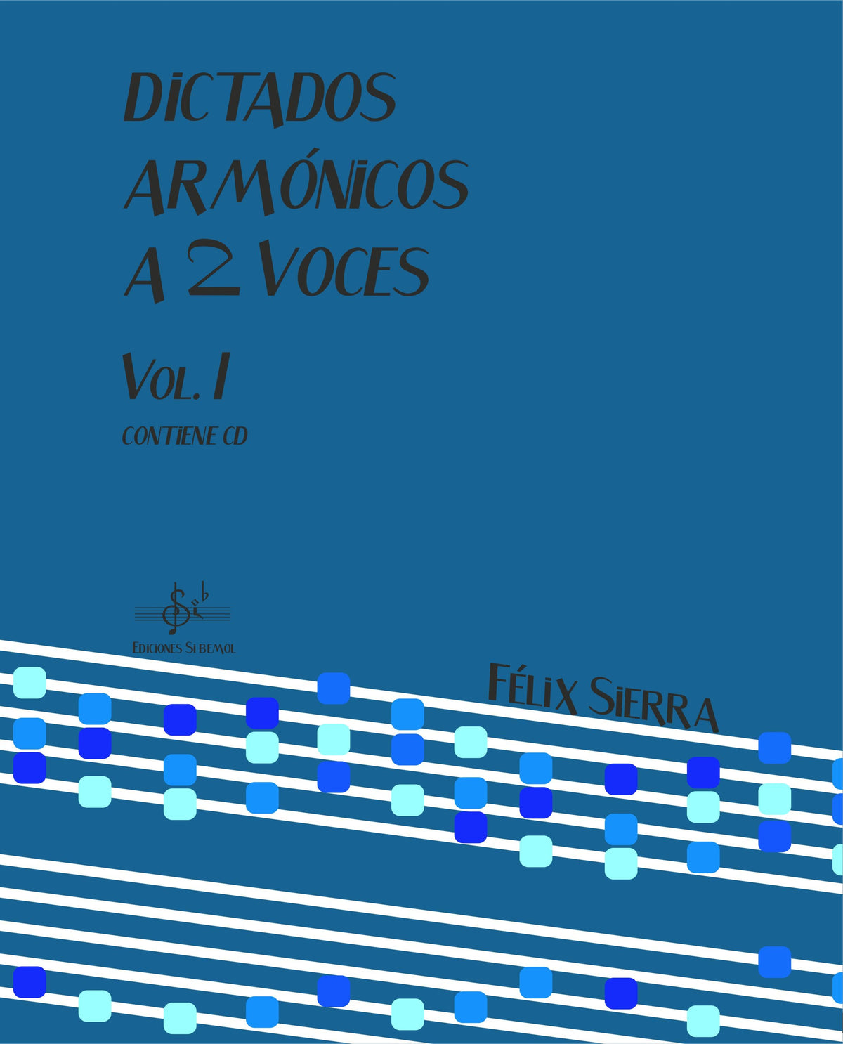 Dictados Armónicos 2 Voces 1 Alumno. Audio Online. Sierra, F.