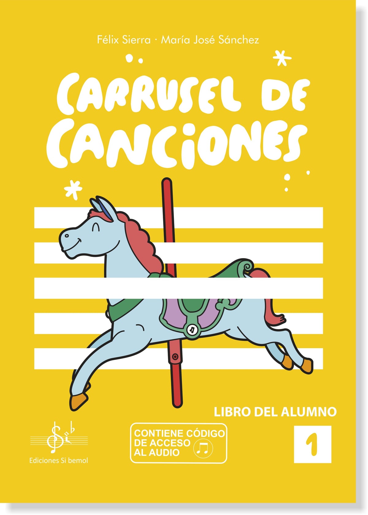 Carrusel de Canciones 1 Alumno. Audio Online. Sierra, F.