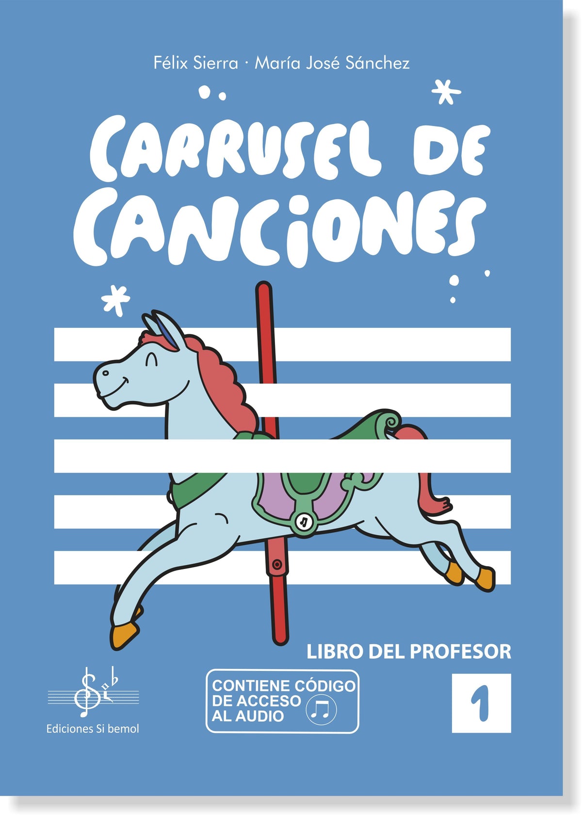 Carrusel de Canciones 1 Profesor. Audio Online. Sierra, F.