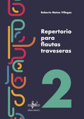 Repertorio para Flautas Traveseras 2. VV. AA.