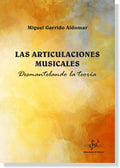 Las Articulaciones Musicales. Garrido Aldomar, M.