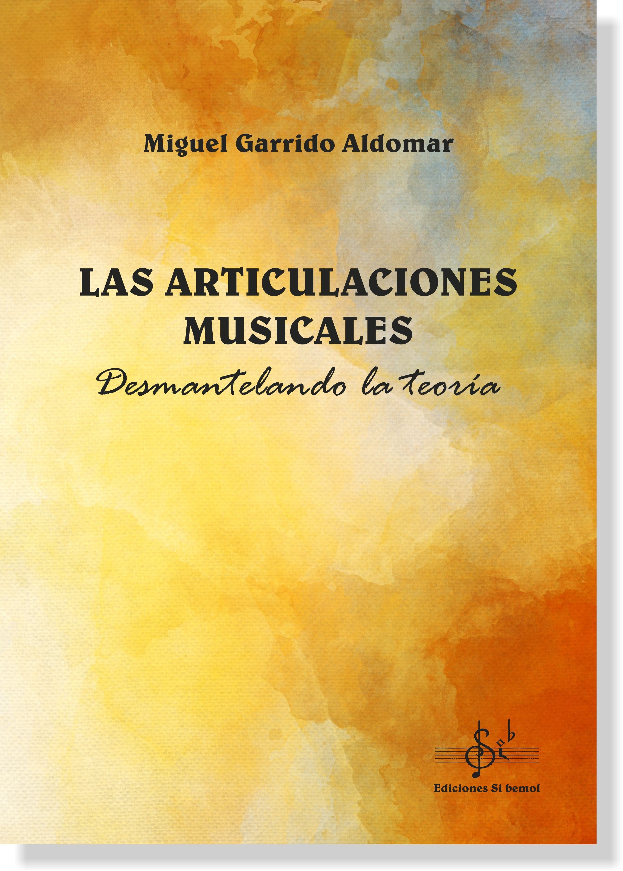 Las Articulaciones Musicales. Garrido Aldomar, M.