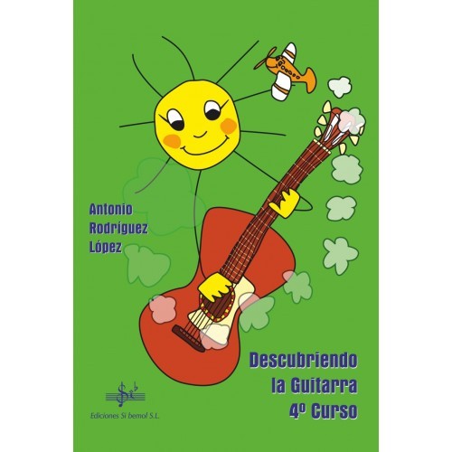 Descubriendo la Guitarra 4 Curso. Rodriguez Lopez, A.