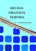 Doce Duos para Flauta Travesera. Arjona Moral, M.