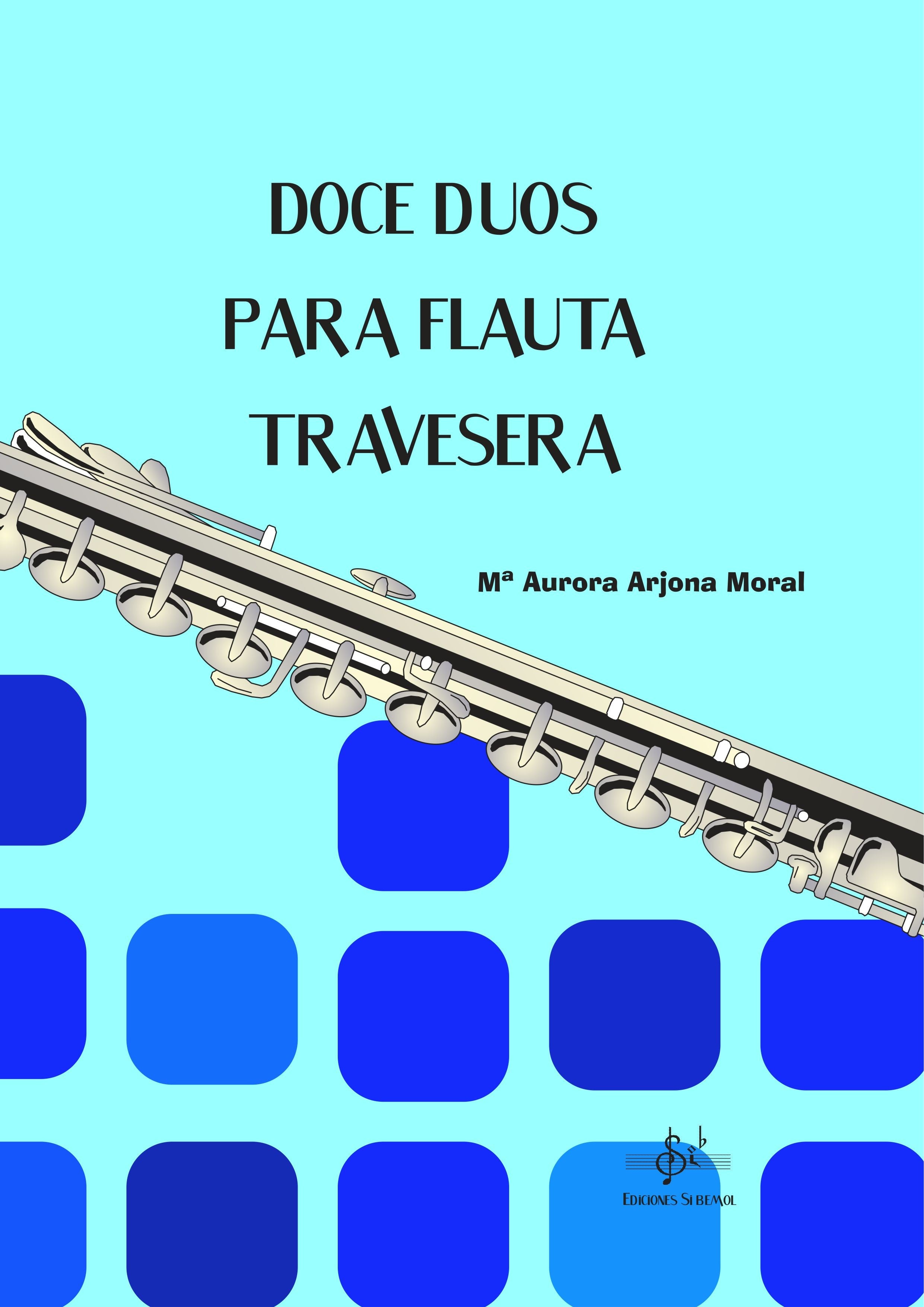 Doce Duos para Flauta Travesera. Arjona Moral, M.