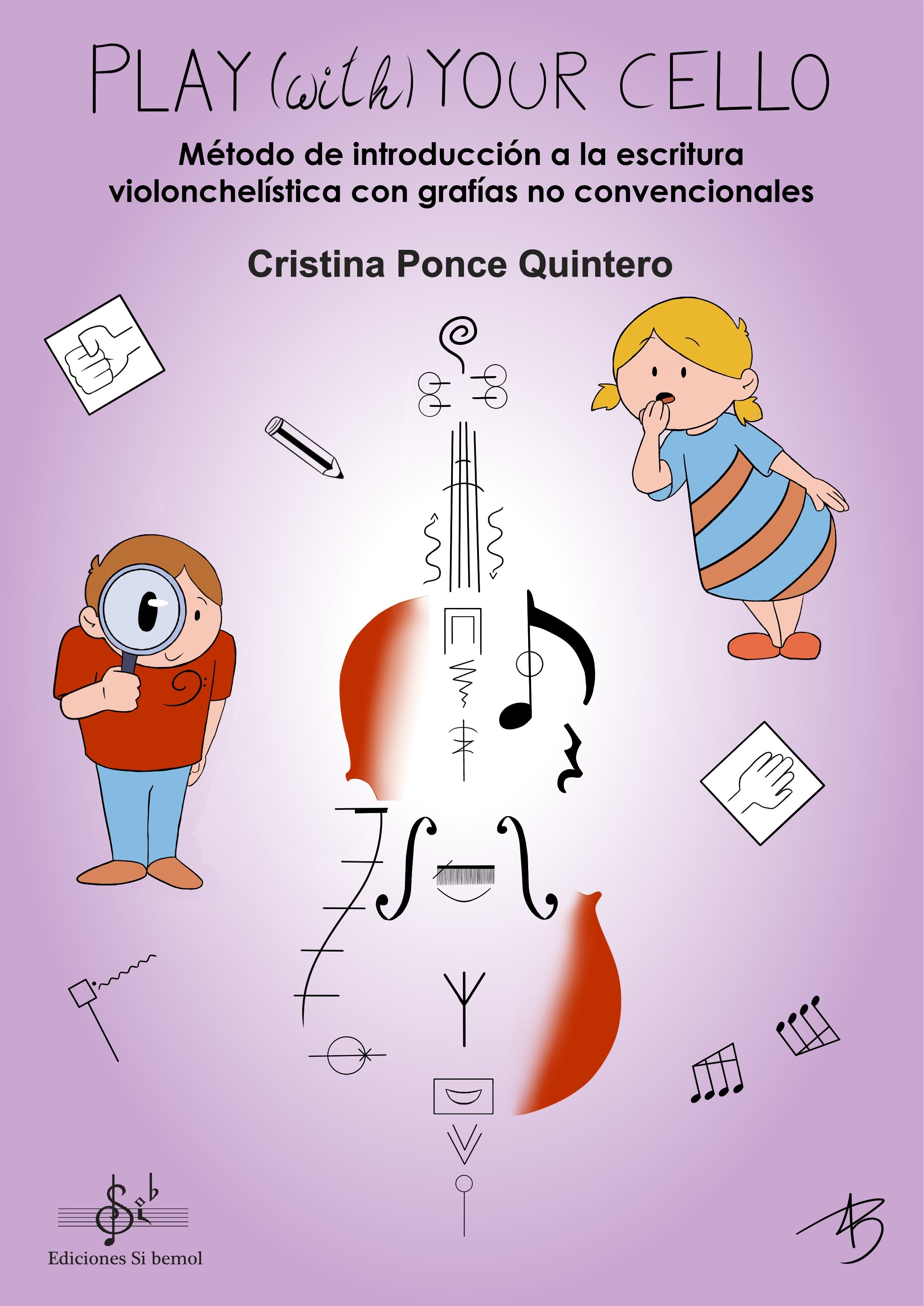 Play (with) your Cello. Ponce, C.
