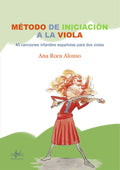 Metodo de Iniciacion a la Viola: 40 Canciones Infantiles Espanolas para 2 violas. Roca, A.