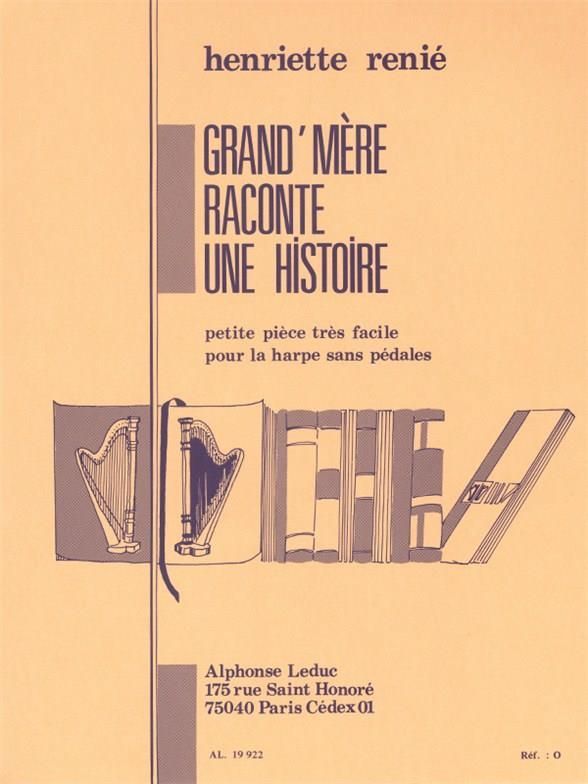 Grand Mere Raconte Une Histoire (Petite Piece Sans Pedale) para Arpa. Renie, H.