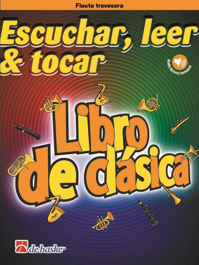 Escuchar, Leer, Tocar Flauta Travesera - Libro de Clasica Audio Online - De Haske