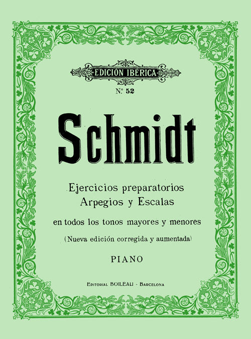 Ejercicios Preparatorios, Arpegios y Escalas Op. 16. Schmidt, A.