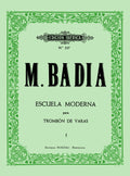 Escuela Moderna para Trombon de Varas I. Badía, M.