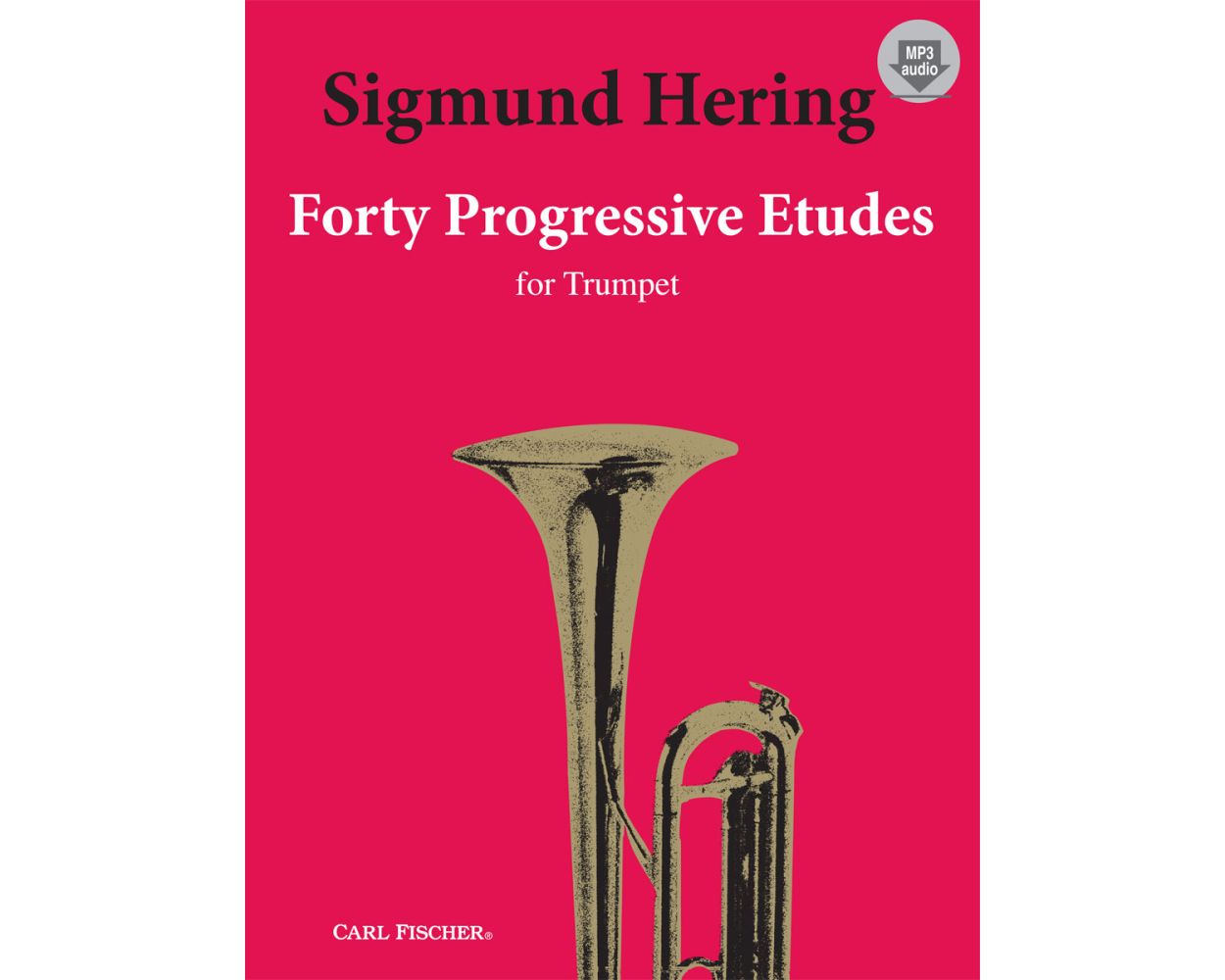 Forty Progressive Etudes Trumpet + Mp3 Audio para descargar. Hering, Sigmund