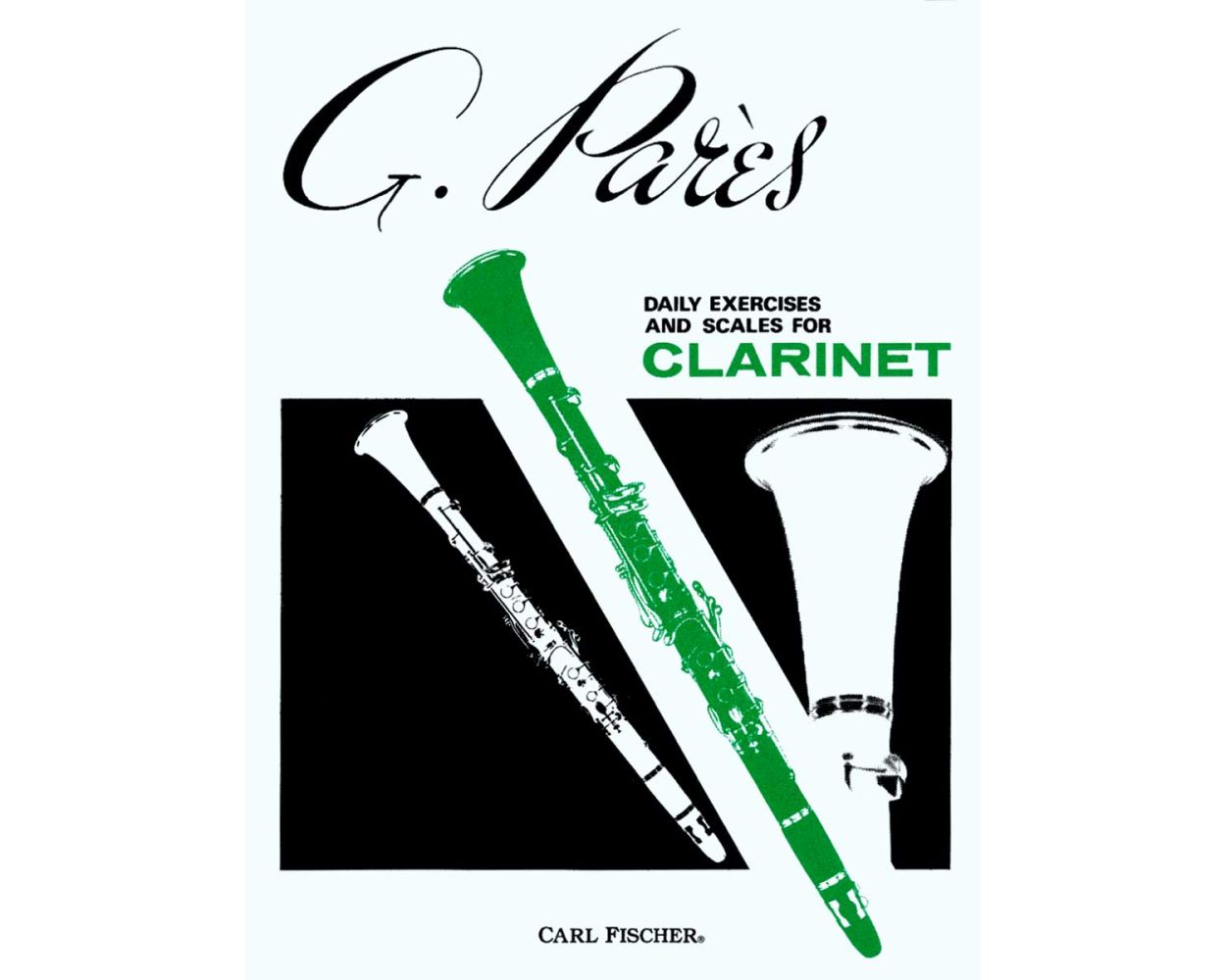Daily Exercises and Scales for Clarinet. Pares, Gabriel