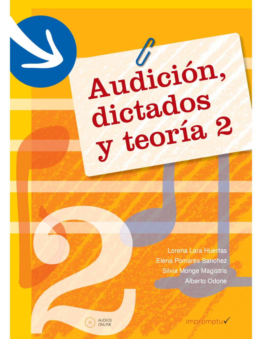 Audicion, Dictados y Teoria 2 - Lara, Pomares, Monge, Odone