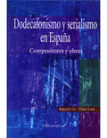 Dodecafonismo y Serialismo en Espana - Agustin Charles
