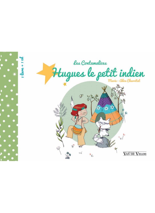Les Contamalices. Hugues le Petit Indien. CD. Charritat, M.A.