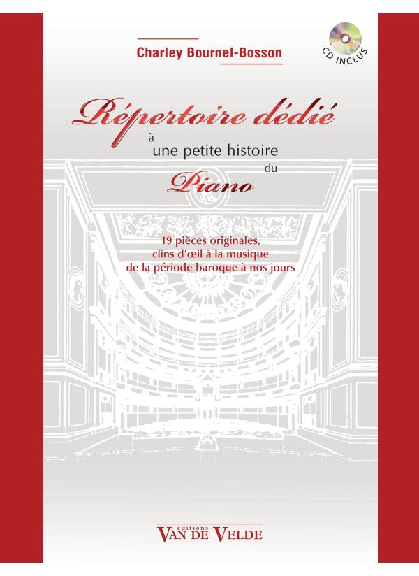 Répertoire Dédié à une Petite Histoire du Piano para Piano. CD. Bournel-Bosson, C.
