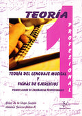 Teoria del Lenguaje Musical 1. Grado Profesional. Fichas de Ejercicios. Vega, P. de la, Garcia-Palao, R.